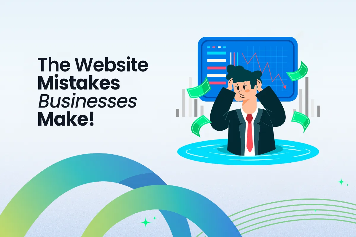 The Website Mistakes Businesses