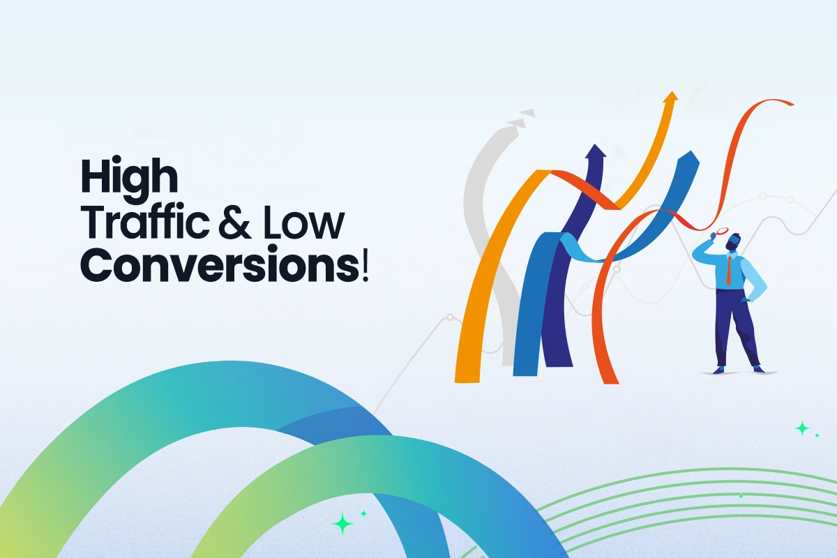 High Trafic low conversation