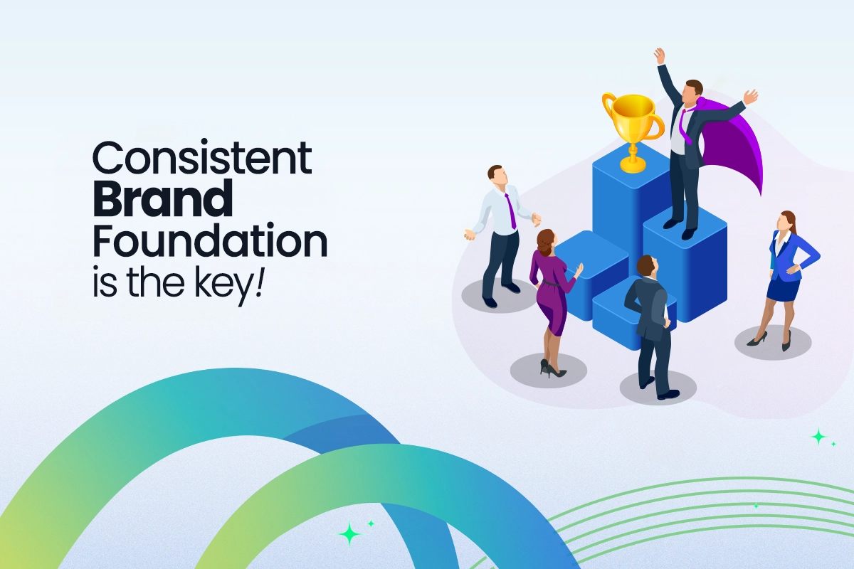 Consistant brand foundation