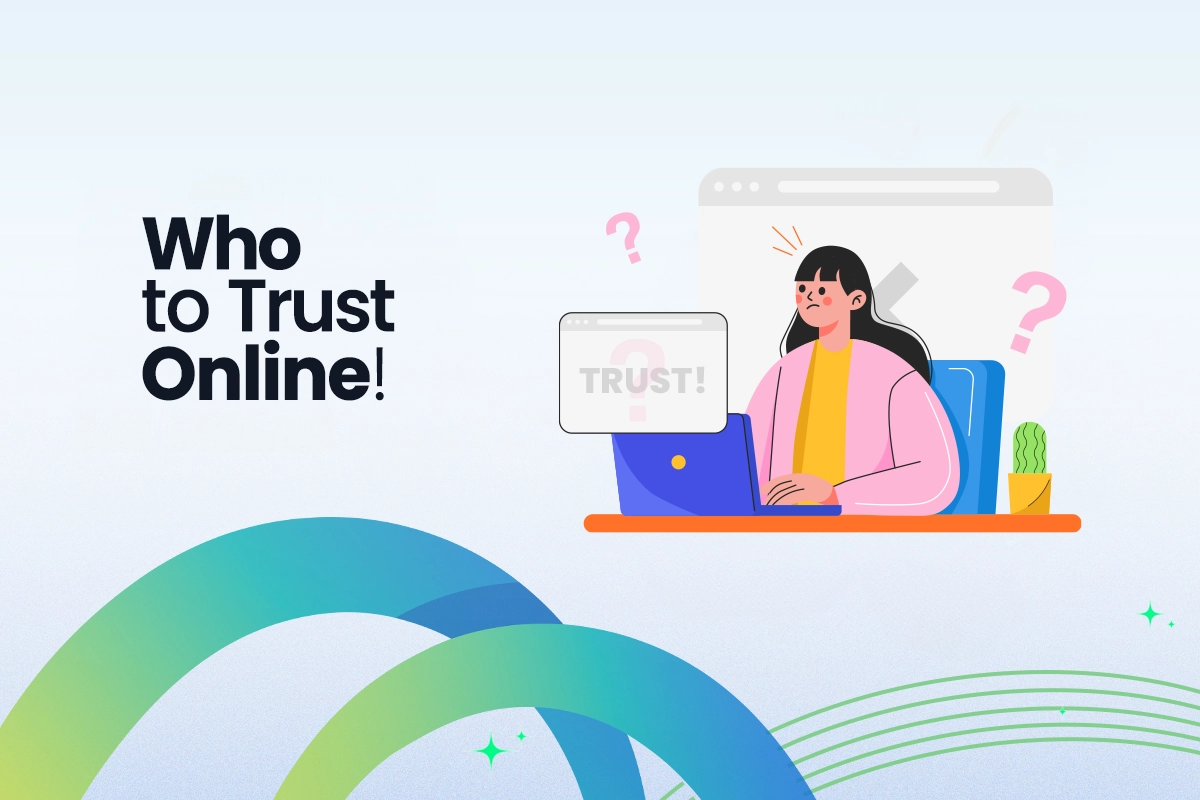 Who to Trust Online